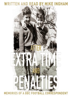 cover image of After Extra Time and Penalties
